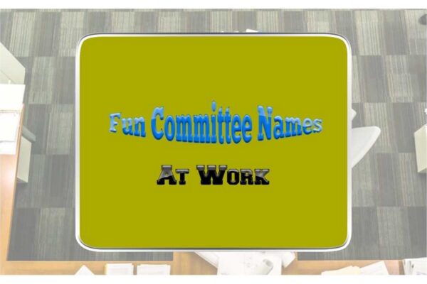 Fun Committee Names at Work 2023