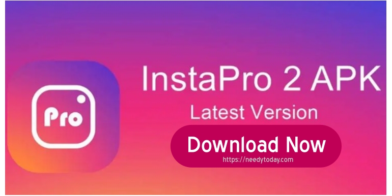 InstaPro 2 APK Download New Update