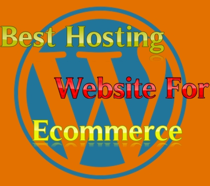 Best Hosting Websites For Ecommerce: