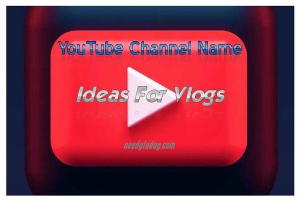 youtube channel name ideas for vlogs