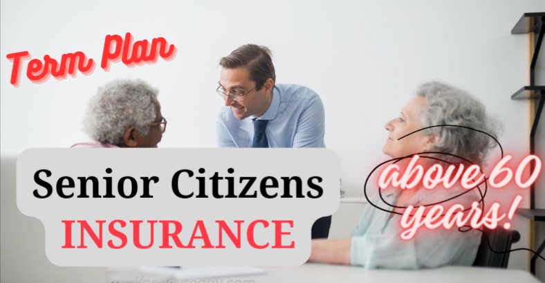 How Term Plan For Senior Citizens Protects Your Loved Ones